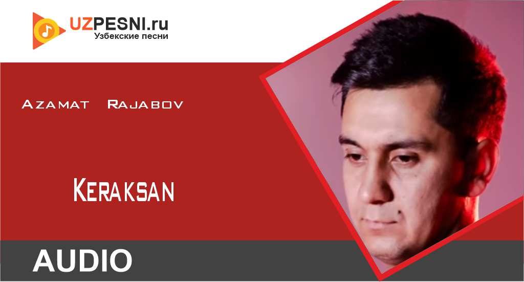 Azamat Rajabov - Keraksan