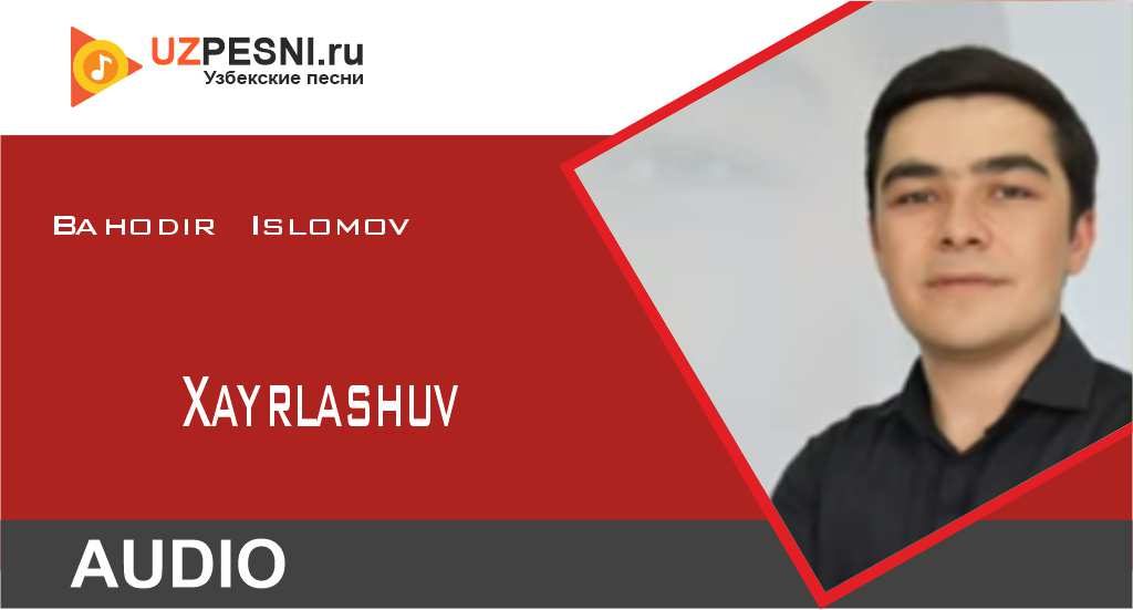 Bahodir Islomov - Xayrlashuv