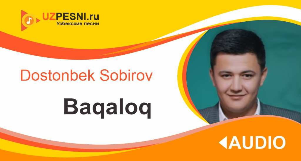 Dostonbek Sobirov - Baqaloq