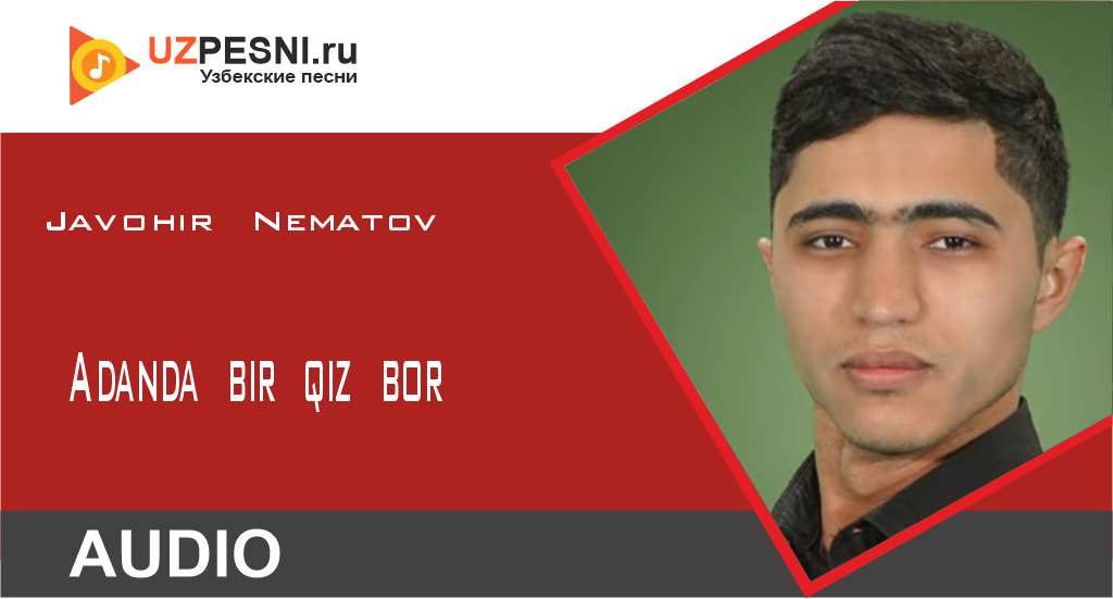 Javohir Nematov - Adanda bir qiz bor