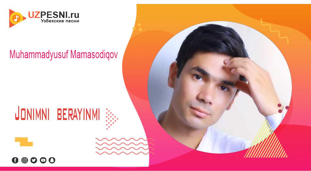 Muhammadyusuf Mamasodiqov - Jonimni berayinmi