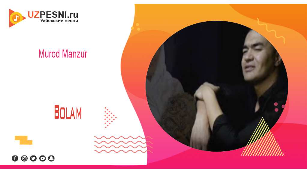 Murod Manzur - Bolam