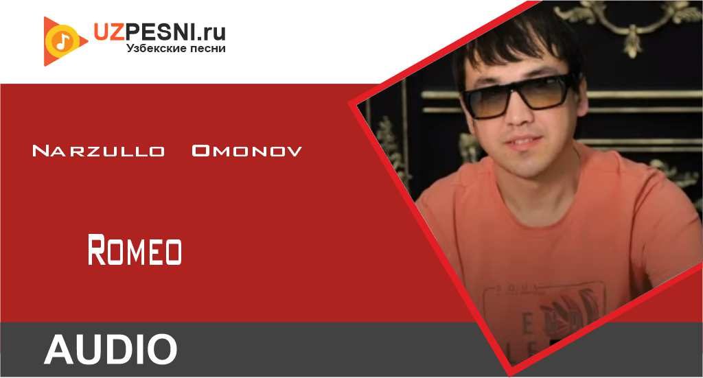 Narzullo Omonov - Romeo