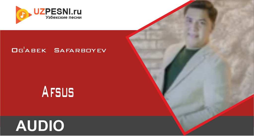 Og'abek Safarboyev - Afsus