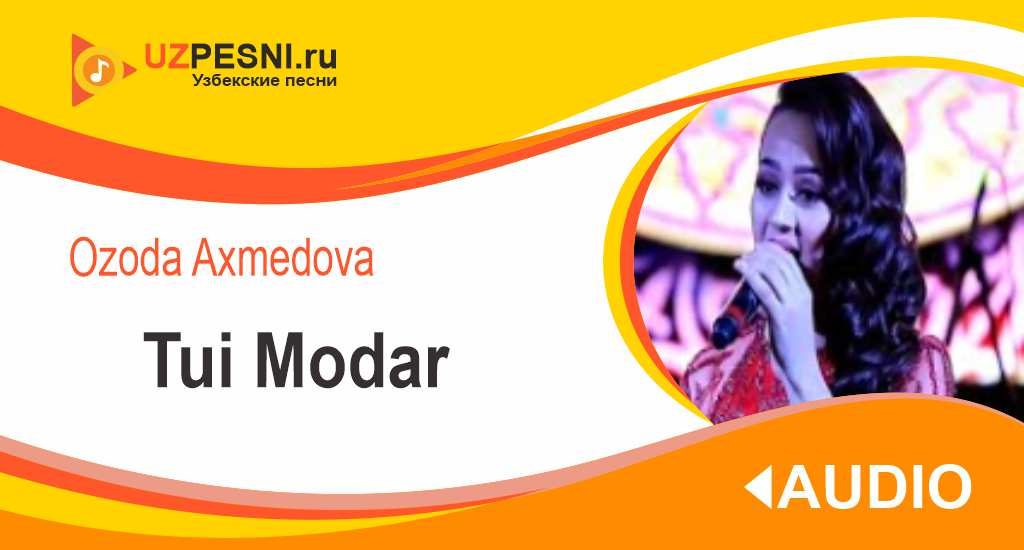 Ozoda Axmedova - Tui Modar