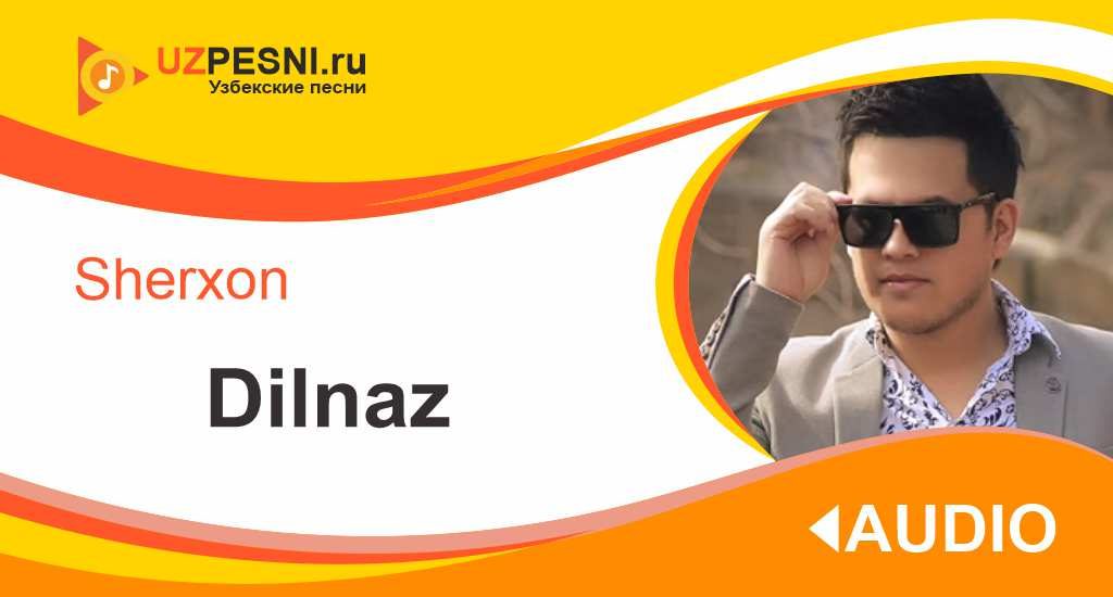 Sherxon - Dilnaz