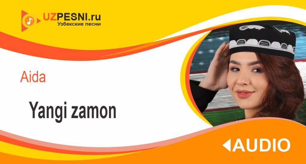 Aida - Yangi zamon