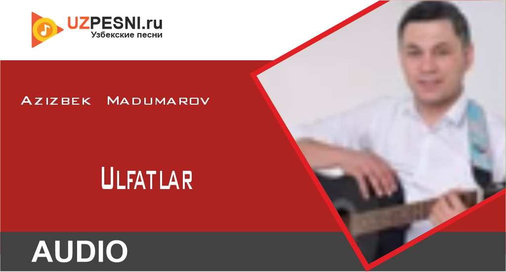 Azizbek Madumarov - Ulfatlar