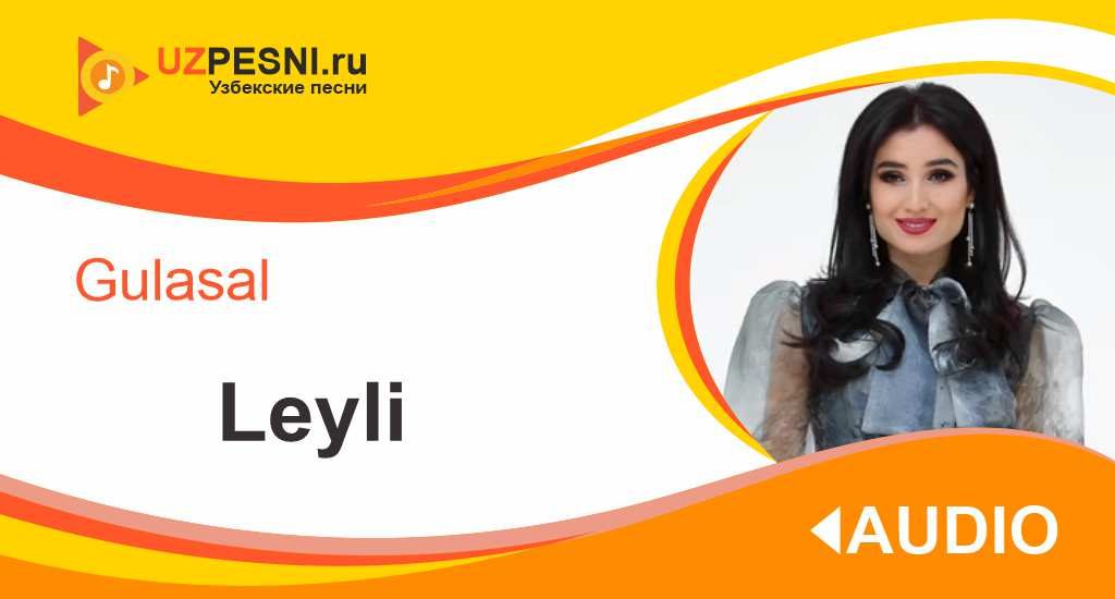Gulasal - Leyli