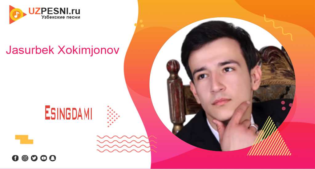 Jasurbek Xokimjonov - Esingdami