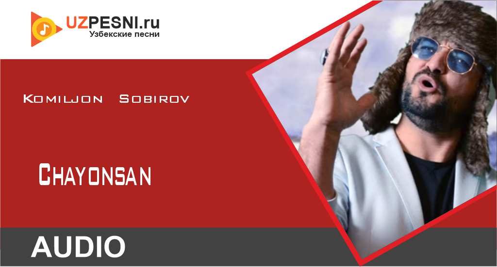 Komiljon Sobirov - Chayonsan