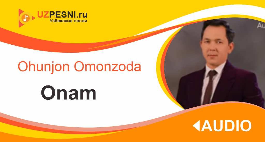 Ohunjon Omonzoda - Onam