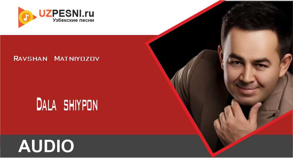 Ravshan Matniyozov - Dala shiypon