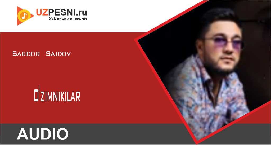 Sardor Saidov - O'zimnikilar
