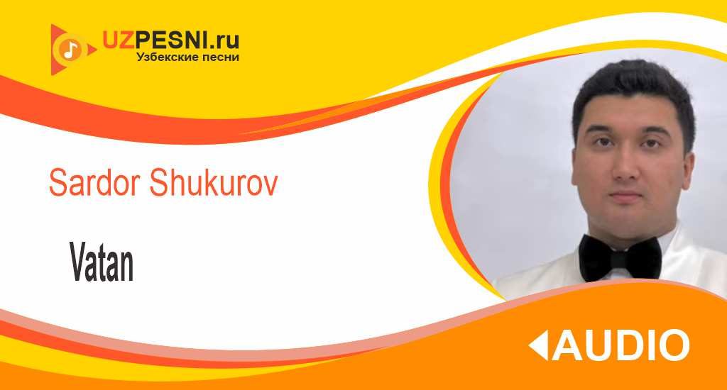 Sardor Shukurov - Vatan
