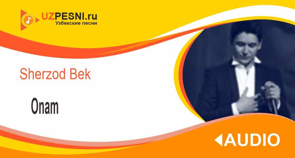 Sherzod Bek - Onam