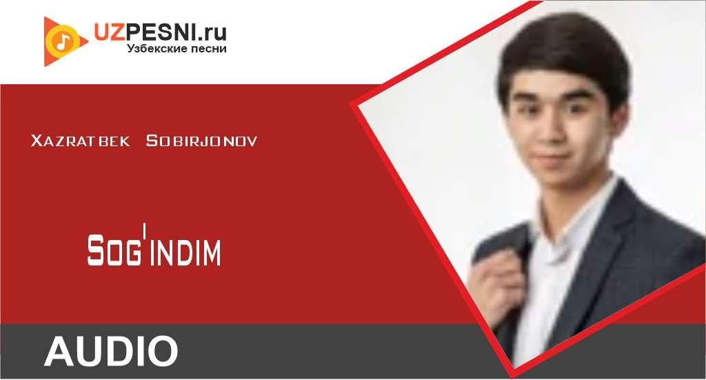 Xazratbek Sobirjonov - Sog'indim