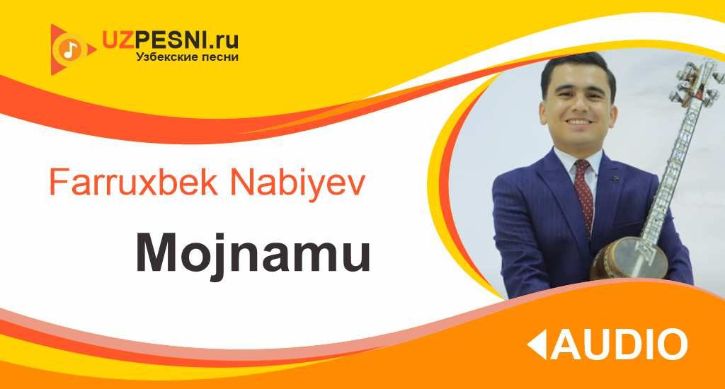 Farruxbek Nabiyev - Mojnamu