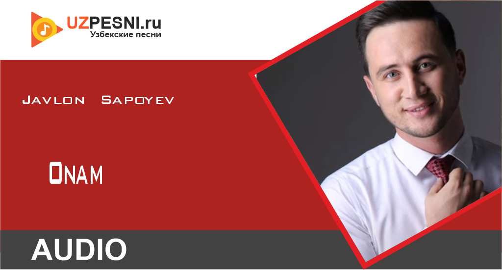 Javlon Sapoyev - Onam