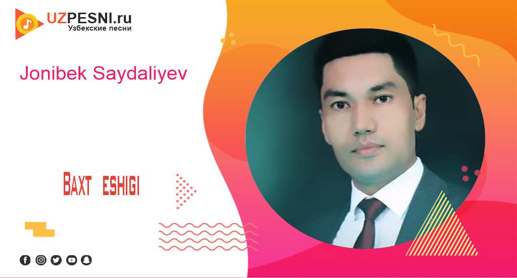 Jonibek Saydaliyev - Baxt eshigi