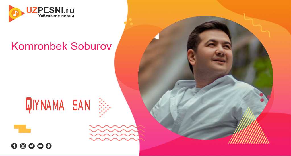 Komronbek Soburov - Qiynama san