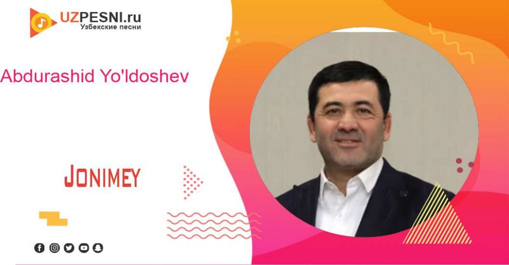Abdurashid Yo'ldoshev - Jonimey