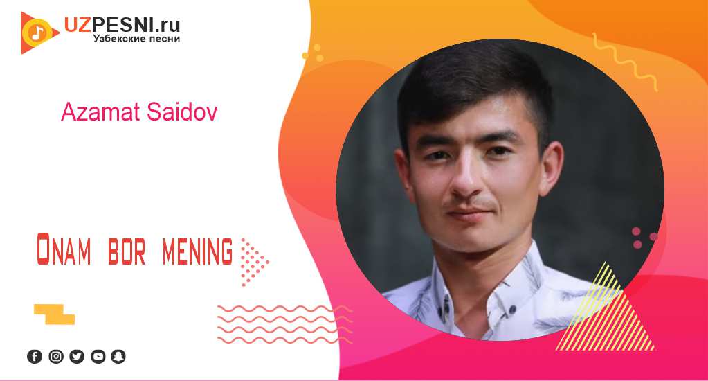 Azamat Saidov - Onam bor mening