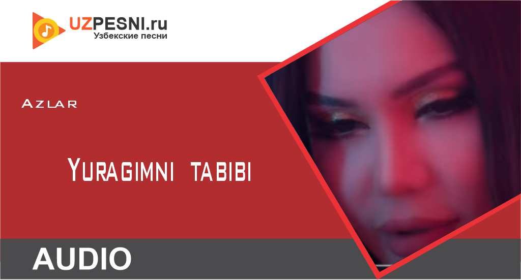 Azlar - Yuragimni tabibi