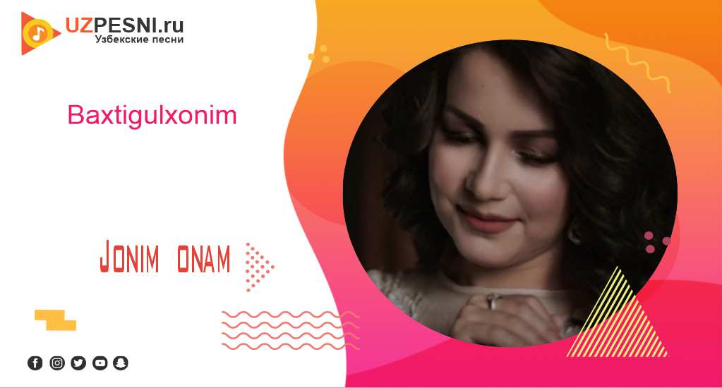 Baxtigulxonim - Jonim onam