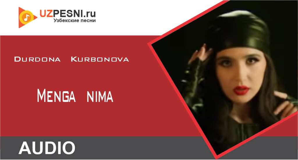 Durdona Kurbonova - Menga nima