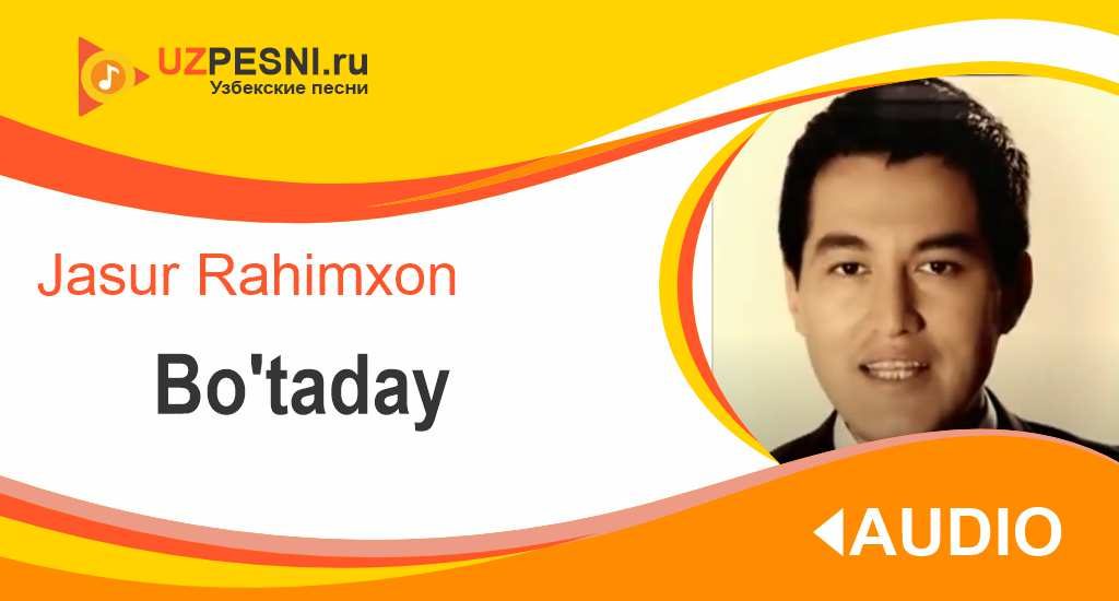 Jasur Rahimxon - Bo'taday