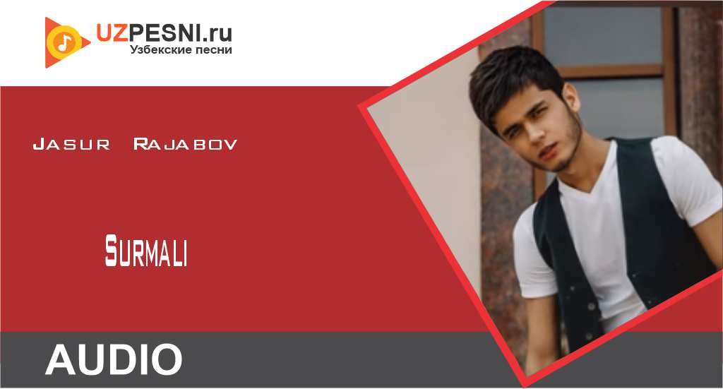 Jasur Rajabov - Surmali