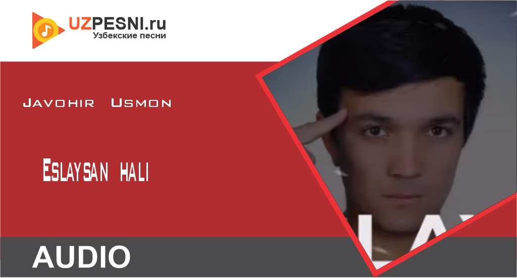 Javohir Usmon - Eslaysan hali