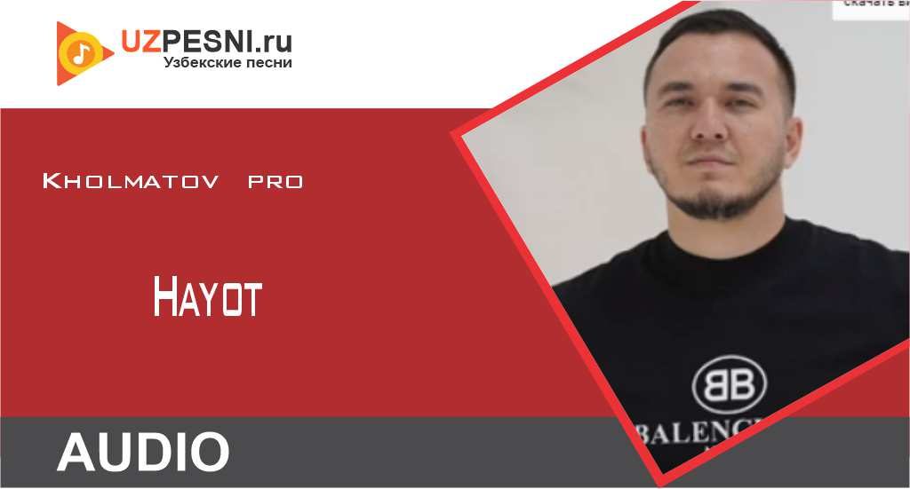 Kholmatov pro - Hayot