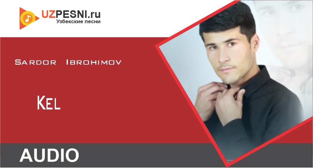Sardor Ibrohimov - Kel