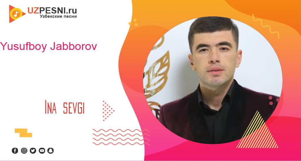 Yusufboy Jabborov - Ina sevgi