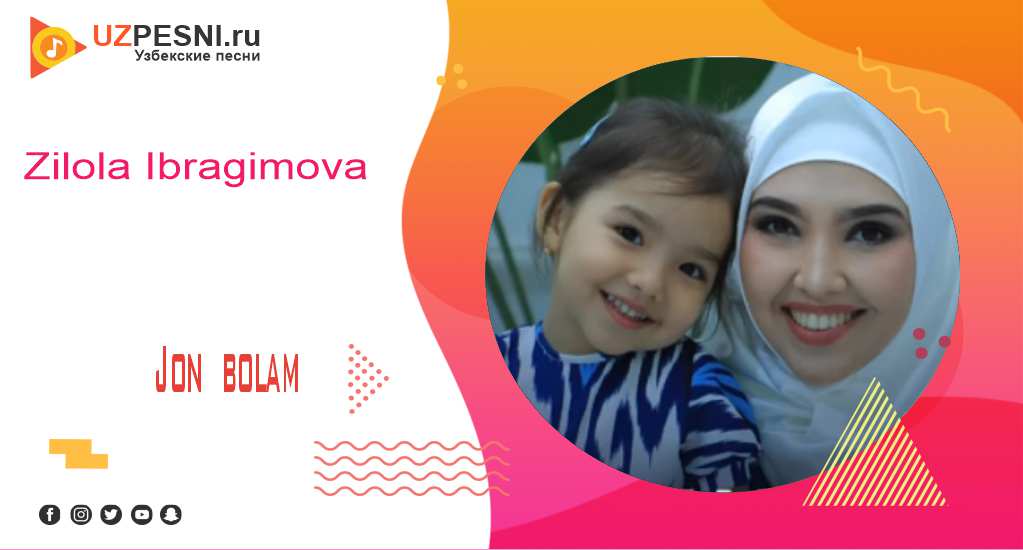 Zilola Ibragimova - Jon bolam