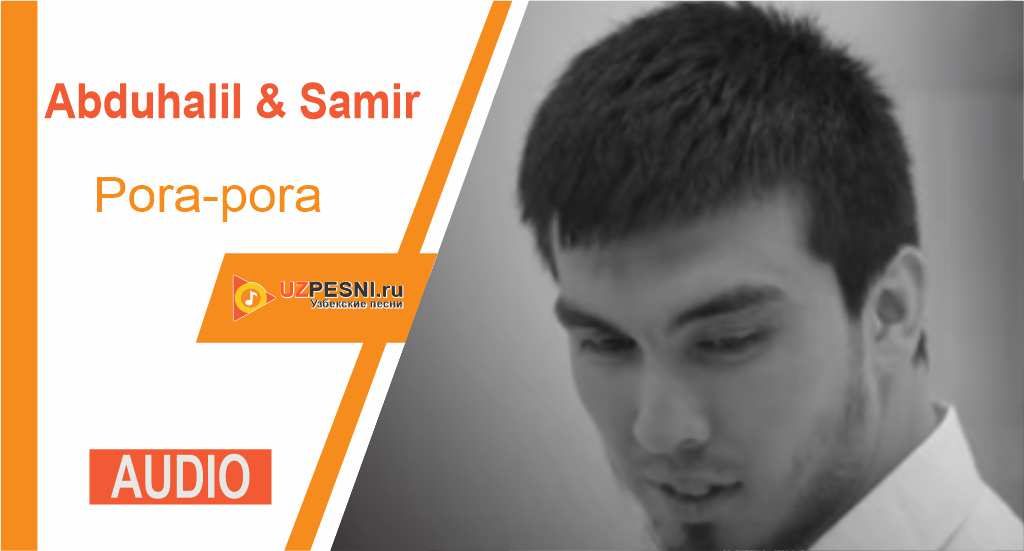 Abduhalil & Samir - Pora-pora