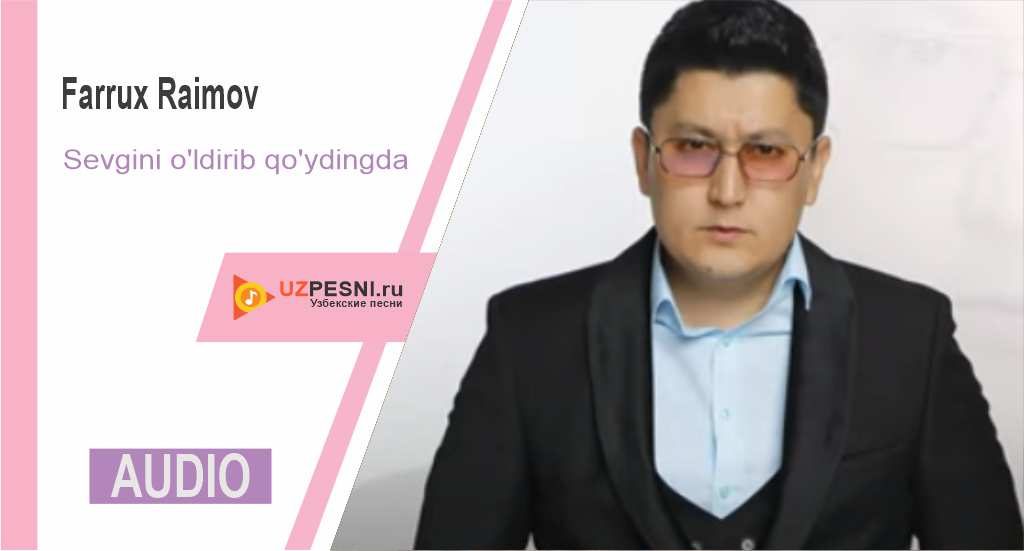 Farrux Raimov - Sevgini o'ldirib qo'ydingda