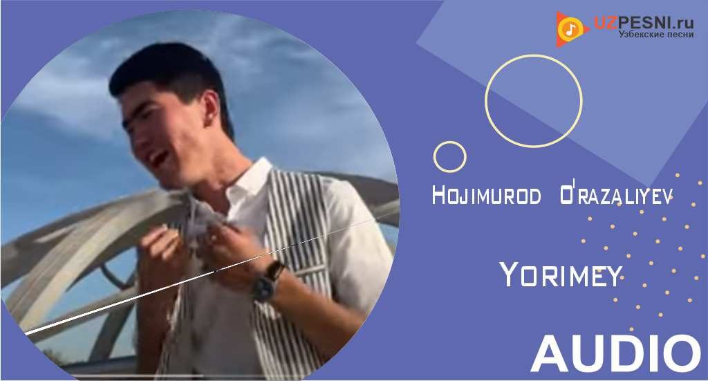 Hojimurod O'razaliyev - Yorimey