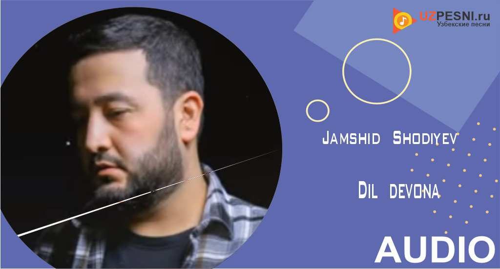 Jamshid Shodiyev - Dil devona
