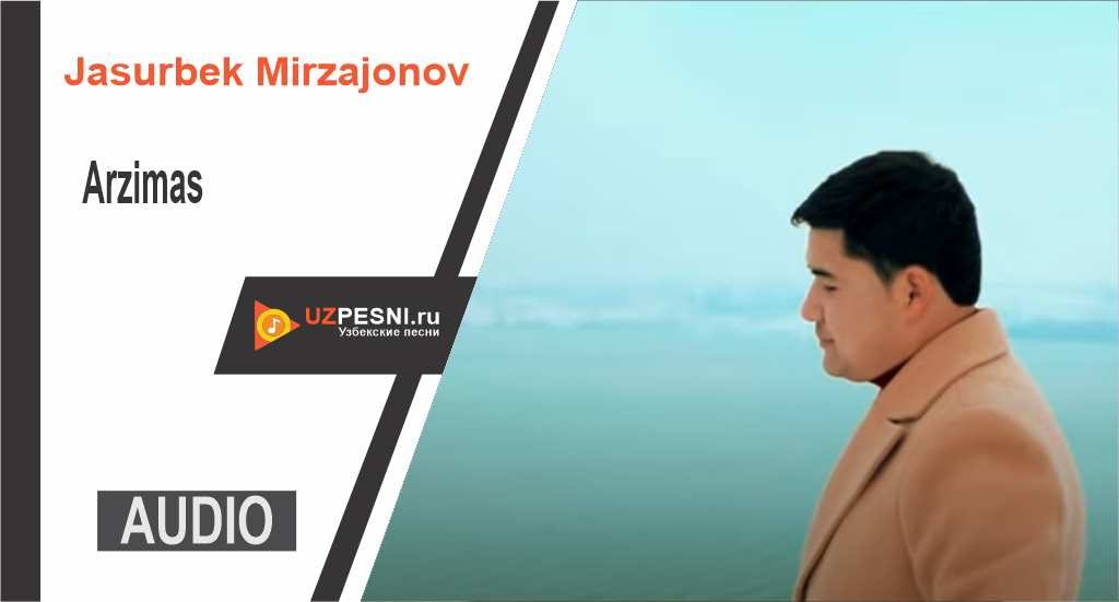 Jasurbek Mirzajonov - Arzimas