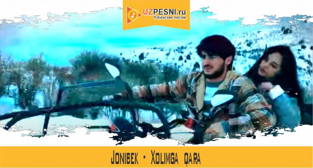 Jonibek - Xolimga qara