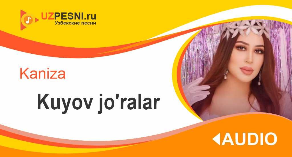 Kaniza - Kuyov jo'ralar