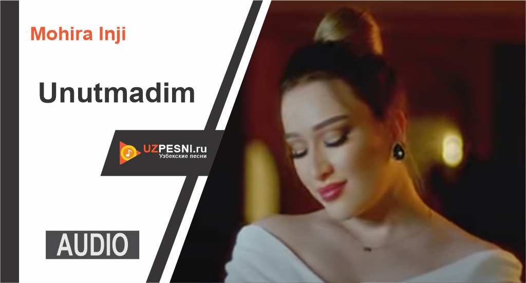 Mohira Inji - Unutmadim