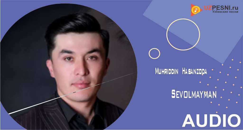 Muhriddin Hasanzoda - Sevolmayman