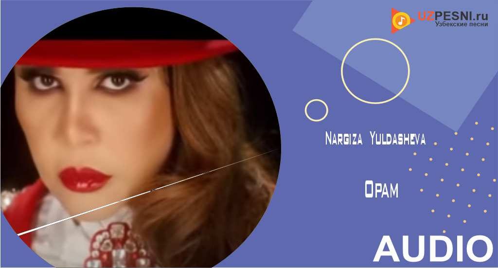 Nargiza Yuldasheva - Opam