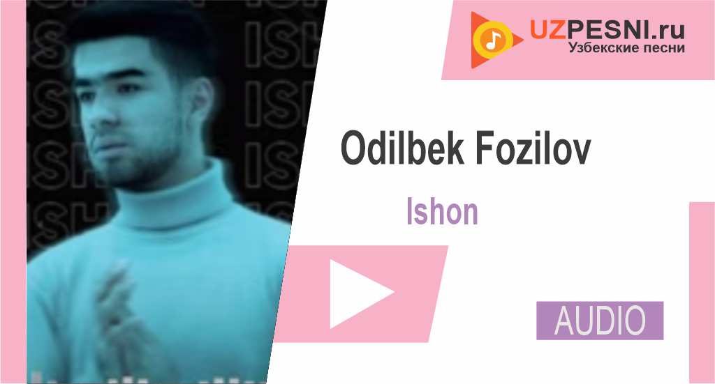 Odilbek Fozilov - Ishon