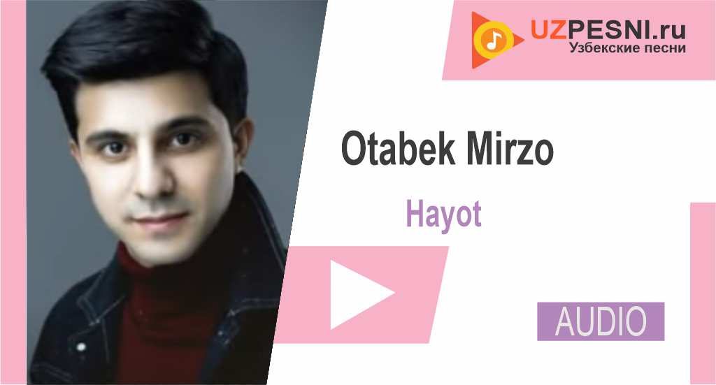 Otabek Mirzo - Hayot