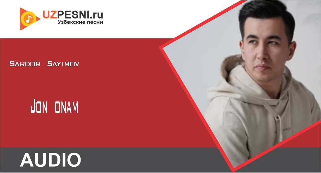Sardor Sayimov - Jon onam